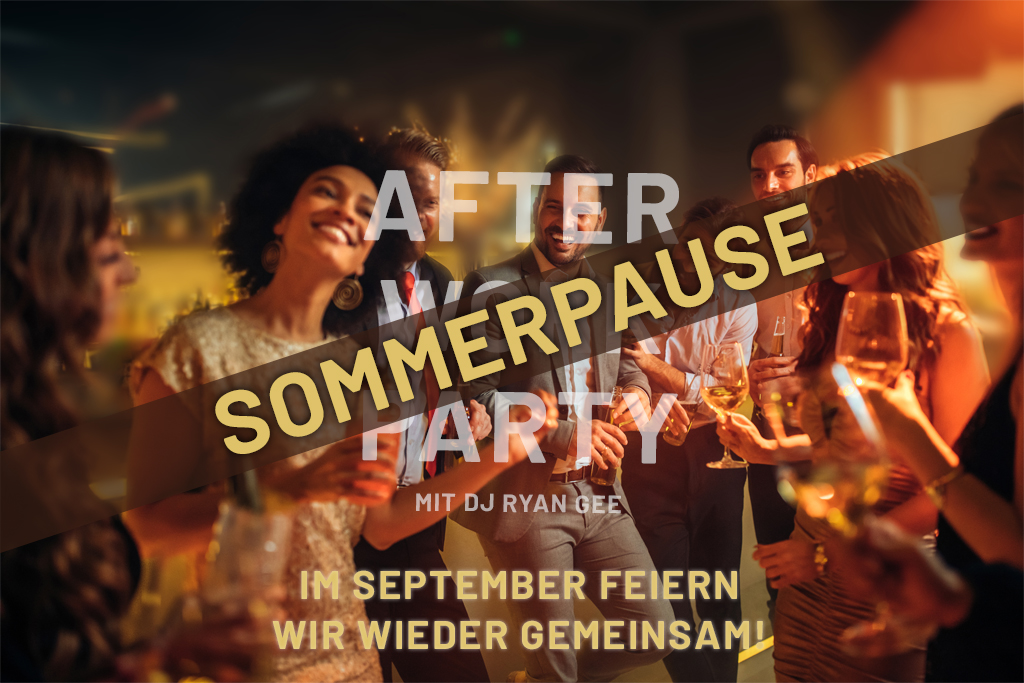 After Work Sommerpause