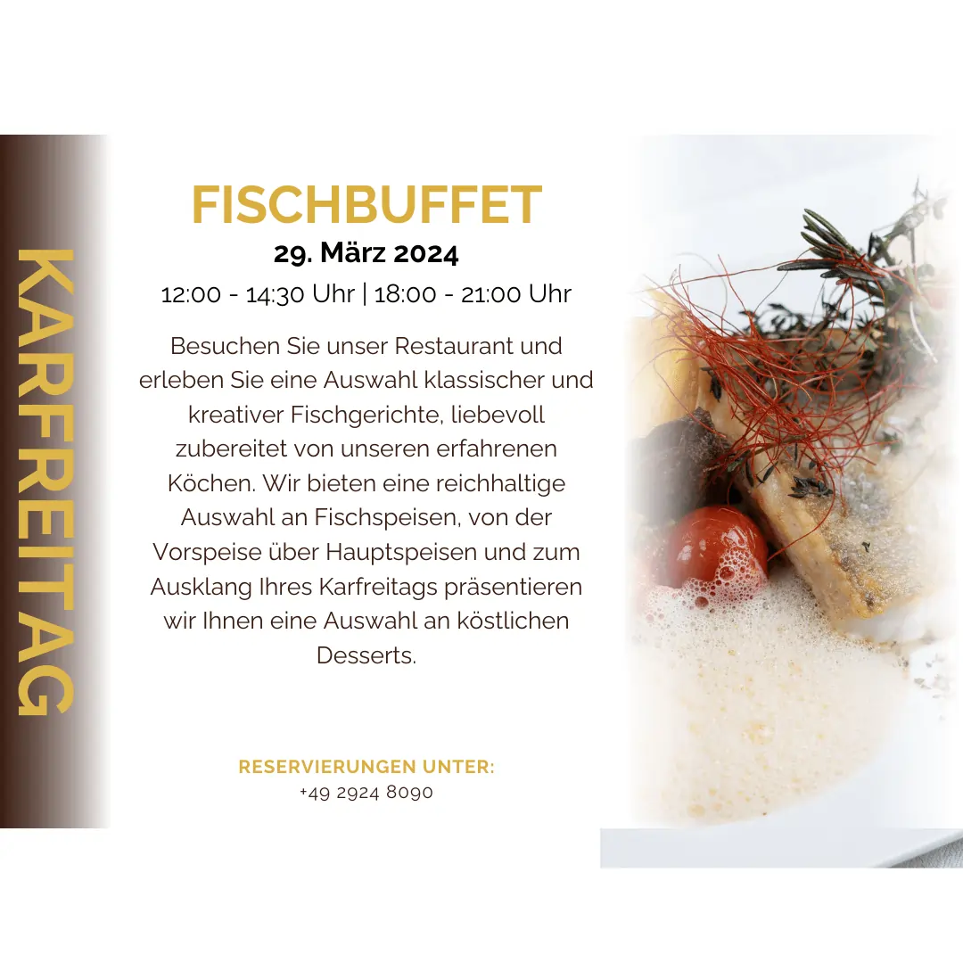 Alt-Text: Ankündigung für ein Fischbuffet am 29. März 2024, mit Informationen zu Zeiten, einem einladenden Text über die angebotenen Fischgerichte und einem Hinweis zur Reservierung. Im Hintergrund ist eine ansprechende Fischpräsentation zu sehen.