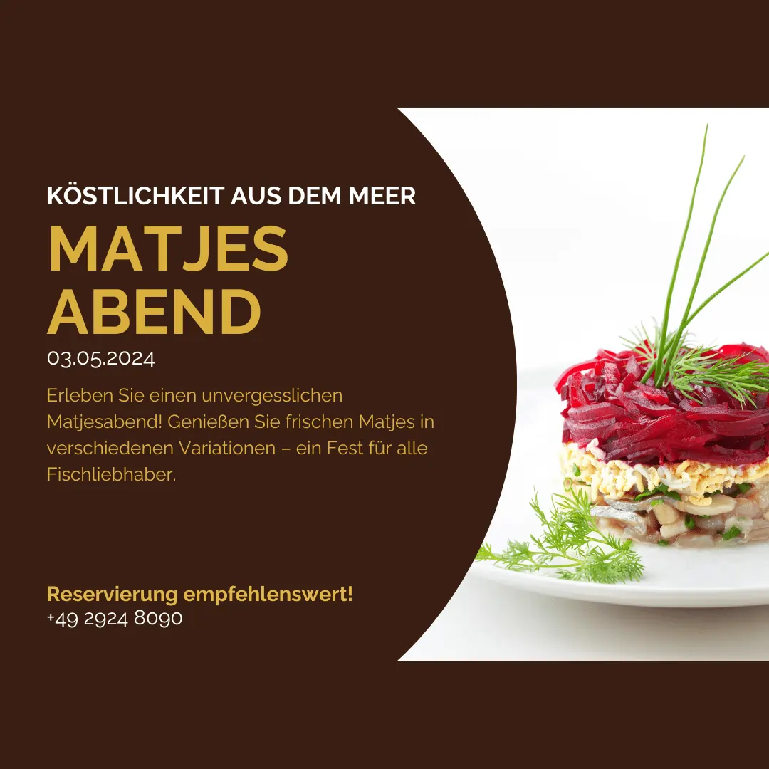 Alt-Text: Ankündigung für einen Matjesabend am 03.05.2024, mit einem ansprechend angerichteten Teller frischen Matjes, garniert mit Rote Bete, Zwiebeln und Kräutern. Der Hintergrund ist in einem dunklen Braunton gehalten, um die Informationen hervorzuheben.