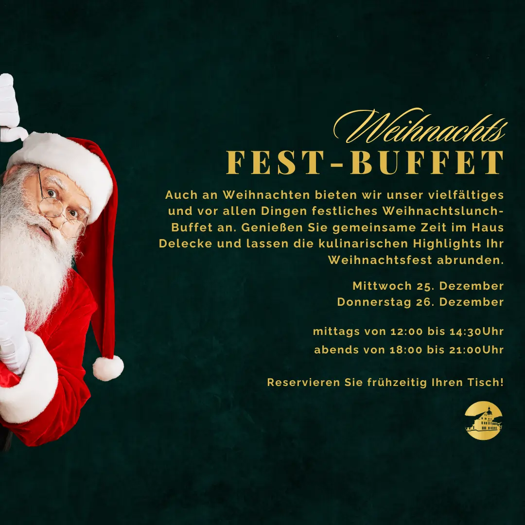 Alt-Text: Weihnachtsbuffet-Ankündigung mit einem fröhlichen Weihnachtsmann im Vordergrund. Der Hintergrund ist dunkelgrün, der Text beschreibt die festlichen Essenszeiten am 25. und 26. Dezember, sowie die Einladung zur Tischreservierung.