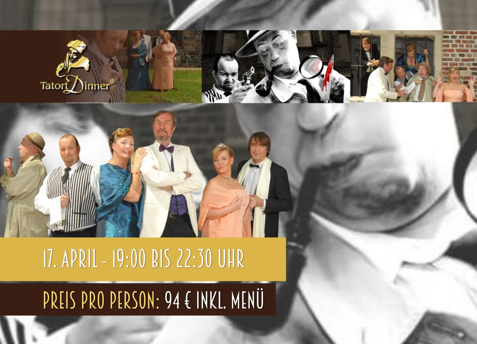 Meerdere mensen in elegante avondkleding poseren samen; sommigen dragen kostuums uit de misdaadserie “Tatort Dinner”. Op de achtergrond zijn scènes te zien uit een rollenspel dat draait om detectivewerk. Een gestileerde detective met vergrootglas en pijp is in het ontwerp verwerkt. Op de onderste helft staat de datum.