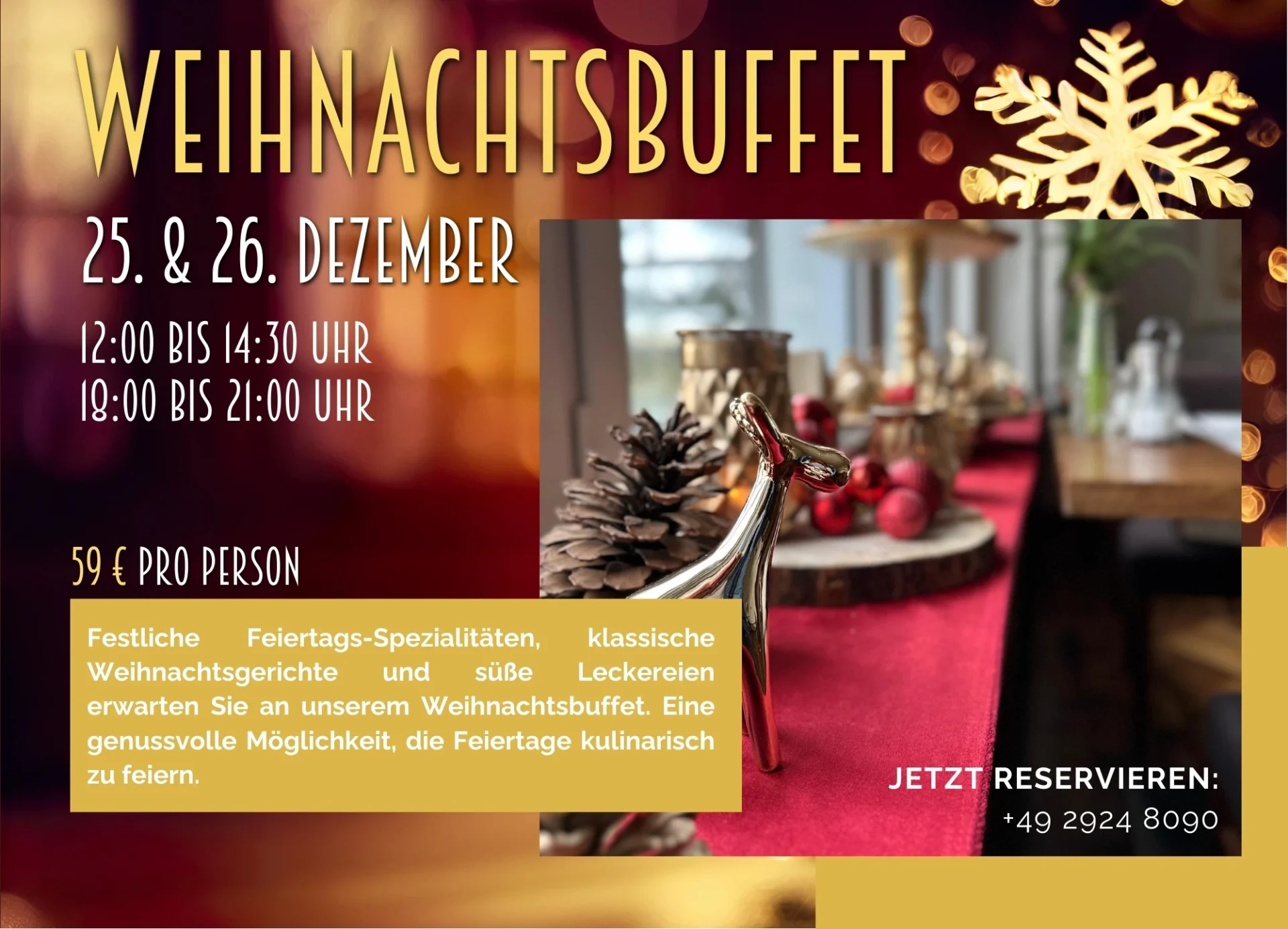 Christmas buffet announcement for 25 and 26 December, from 12:00 to 14:30 and from 18:00 to 21:00 each day. A stylish festive table decoration with pine cones and a shiny reindeer can be seen. Price per person is £59.