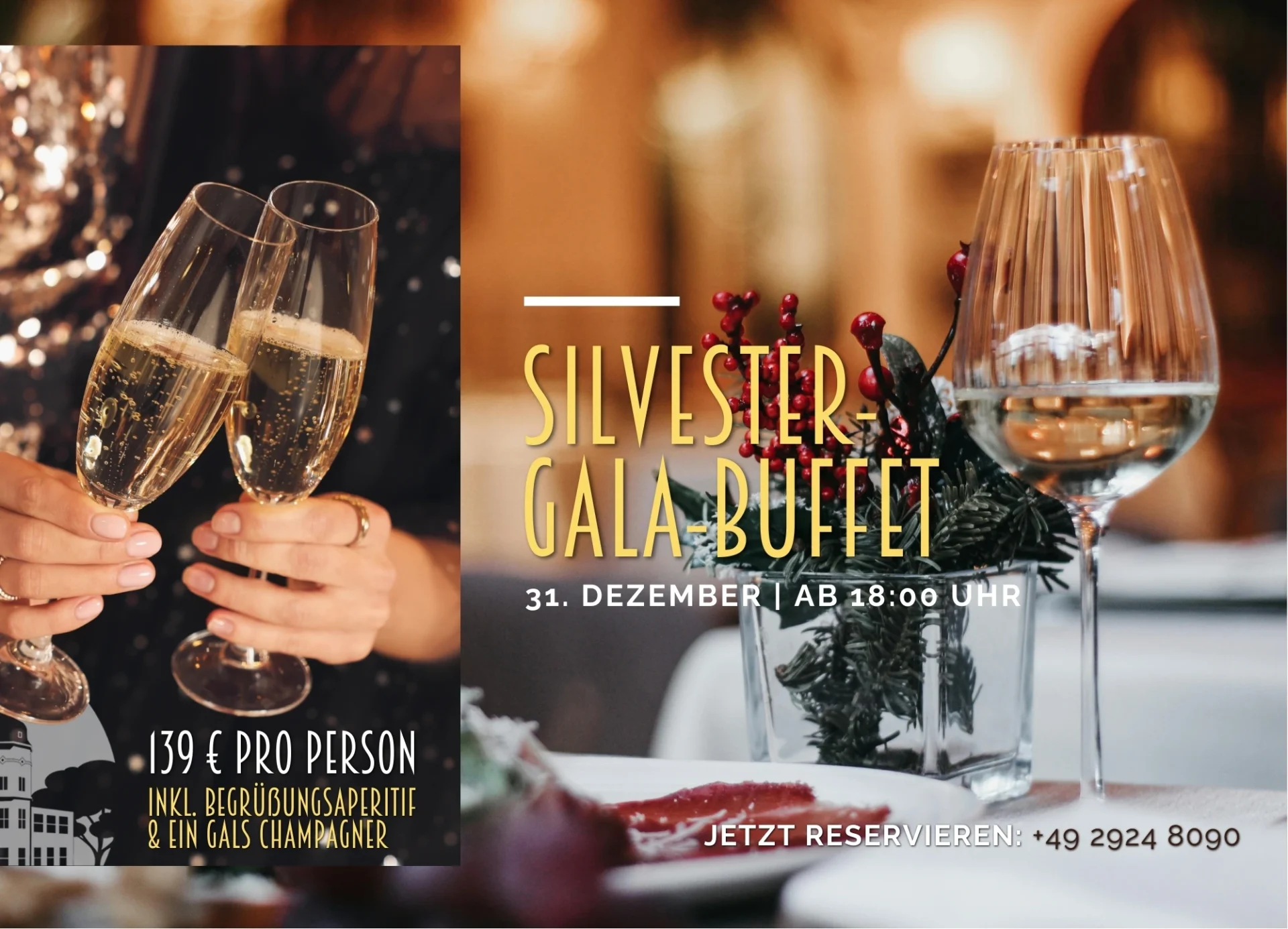 Twee champagneglazen proosten op een feestelijke gelegenheid, terwijl op de achtergrond een luxe tafeldecoratie met een wijnglas en dennentakken te zien is. De afbeelding maakt reclame voor een oudejaarsgala-buffet op 31 december vanaf 18:00 uur. De prijs per persoon bedraagt € 139, inclusief welkomstdrankje.